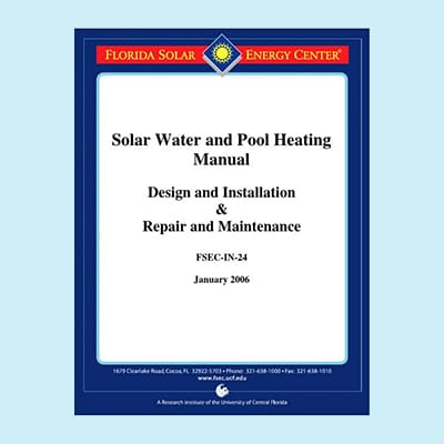 Florida Solar Thermal Manual Solar Water & Pool Heating Manual 2006