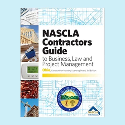 NASCLA - Contractor's Guide to Business, Law and Project Management, Ohio, 3rd edition